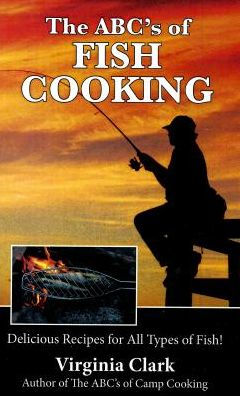 Abc'S Of Fish Cooking