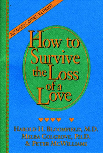 How to Survive the Loss of a Love