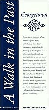 Walk in the Past - Georgetown (Walk in the Past Series)