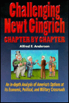 Challenging Newt Gingrich Chapter by Chapter: An In-Depth Analysis of America's Options at its Economic, Political, and Military Crossroads