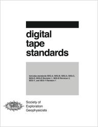 Title: Digital Tape Standards: SEG A, SEG-B, SEG-C, SEG-Y and SEG-D Formats, Plus SEG-D, Revisions 1 And 2, Author: SEG Standards Committee