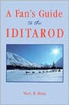 Title: A Fan's Guide to the Iditarod, Author: Mary H. Hood