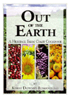 Title: Out of the Earth: A Heritage Farm Coast Cookbook, Author: Kerry Downey Romaniello