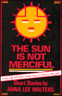 The Sun Is Not Merciful