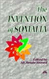 Title: Invention of Somalia, Author: Ali Jimale Ahmed
