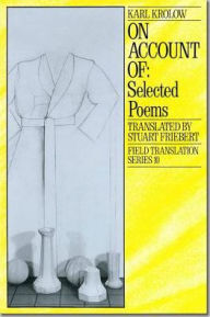 On Account of: Selected Poems