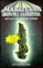 Marijuana Growers Handbook: Indoor - Greenhouse Edition