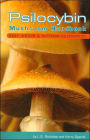 Psilocybin Mushroom Handbook: Easy Indoor and Outdoor Cultivation