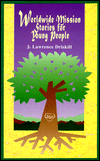 World-Wide Mission Stories for Young People