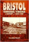Bristol, Tennessee/Virginia: A History, 1852-1900