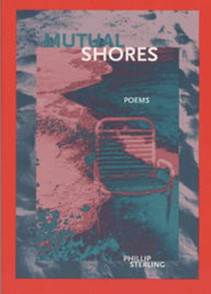 Mutual Shores: Poems