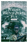 Where Witch Birds Fly