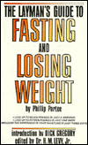 The Layman's Guide to Fasting and Losing Weight: Introduced by Dick Gregory