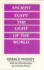 Ancient Egypt the Light of the World: A Work of Reclamation and Restitution