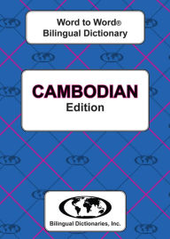 Title: Cambodian Word to Word Bilingual Dictionary, Author: C MA Sesma