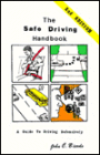The Safe Driving Handbook: A Guide to Driving Defensively