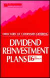 Directory of Companies Offering Dividend Reinvestment Plans / Edition 16