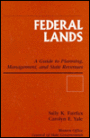 Federal Lands: A Guide To Planning, Management, And State Revenues