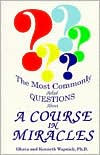 The Most Commonly Asked Questions about a Course in Miracles