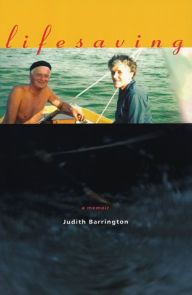 Title: Lifesaving: A Memoir, Author: Judith Barrington