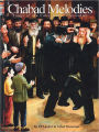 Chabad Melodies: The Songs of the Lubavitcher Chassidim