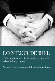 Title: Lo Mejor De Bill, Author: Bill W.