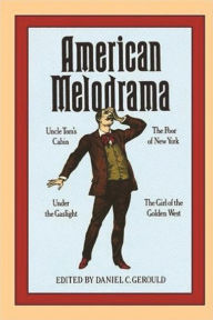 Title: American Melodrama / Edition 1, Author: Daniel Gerould
