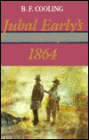 Jubal Early's Raid on Washington: 1864