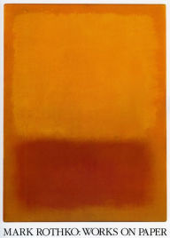 Mark Rothko: Works on Paper