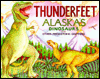 Thunderfeet: Alaska's Dinosaurs