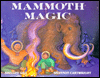 Mammoth Magic