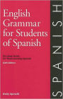 English Grammar for Students of Spanish: The Study Guide for Those Learning Spanish / Edition 6
