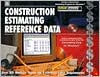 Construction Estimating Reference Data