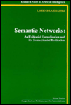 Semantic Networks: An Evidential Formalization and Its Connectionist Realization