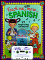 Teach Me Even More... Spanish W/Cassette: 21 Songs to Sing and a Story about Pen Pals