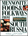 Mennonite Food and Folkways from South Russia