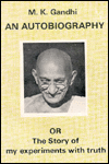 Autobiography: The Story of My Experiments with Truth / Edition 2