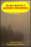 The Basic Essentials of Weather Forecasting