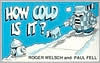 How Cold Is It