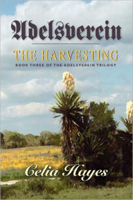 Title: Adelsverein: The Harvesting, Author: Celia Hayes