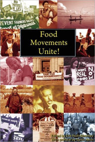 Title: Food Movements Unite!: Strategies to Transform Our Food System, Author: Eric Holt-Gimenez