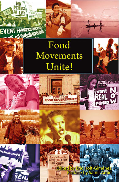 Food Movements Unite!: Strategies to Transform Our Food System