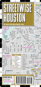 Streetwise Houston Map - Laminated City Center Street Map of Houston, Texas - Folding Pocket Size Travel Map With Metro (2013)