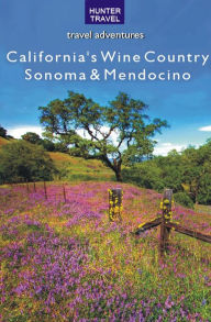 Title: California's Wine Country - Sonoma & Mendocino, Author: Lisa Manterfield