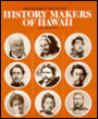 History Makers of Hawaii: A Biographical Dictionary