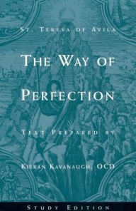 Title: Way of Perfection Study Edition, Author: Kieran Kavanaugh