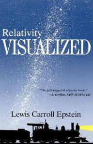 Relativity Visualized / Edition 1