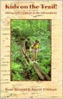 Kids on the Trail: Hiking with Children in the Adirondacks
