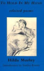 To Hold in My Hand: Selected Poems, 1955-1983