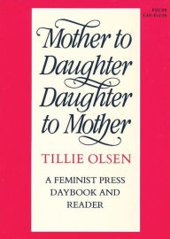 Mother to Daughter, Daughter to Mother: A Daybook and Reader
